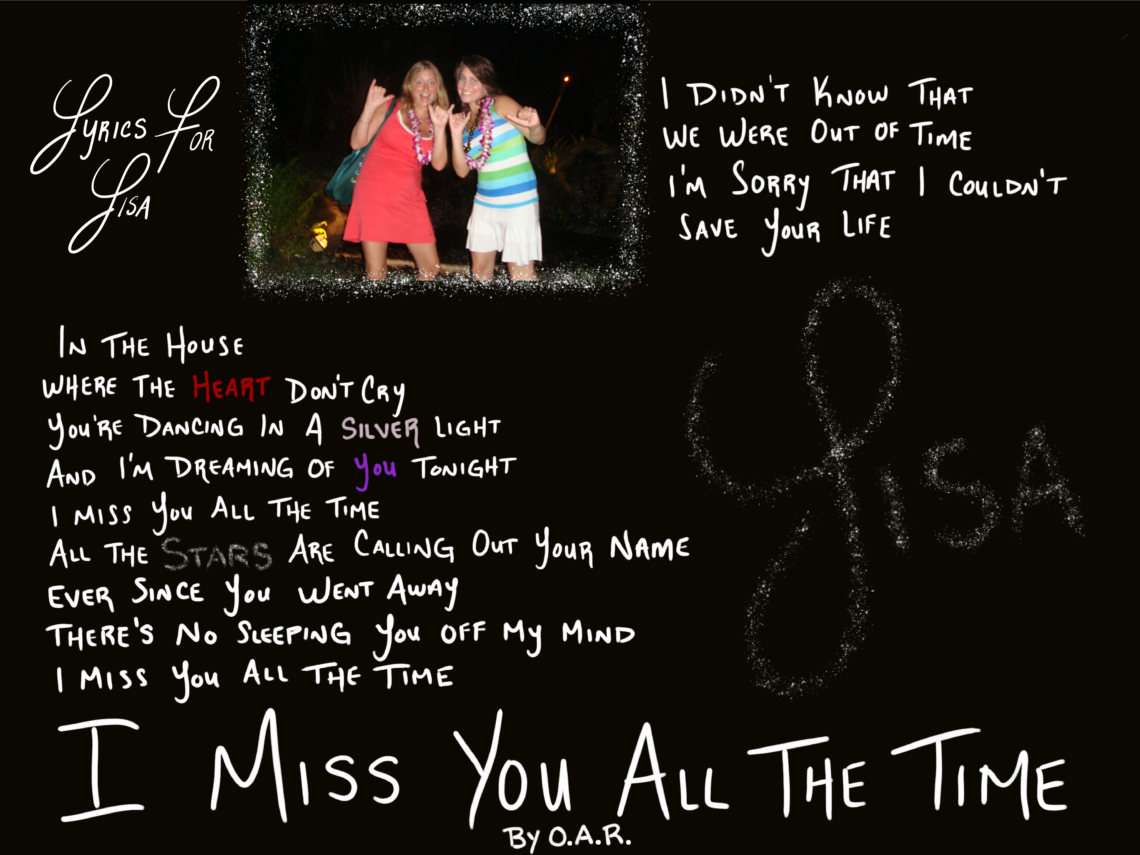 Lyrics For Lisa Miss You All The Time